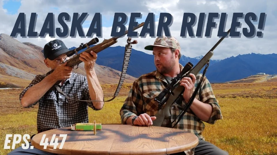Ep.447 Alaskan Bear Guides Favorite Rifle? 