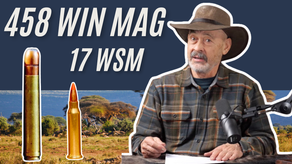 From .17 WSM to .458 Win Mag… Which Cartridge REALLY Wins? Eps. 478