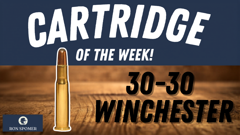 Cartridge Of The Week The 30-30 Winchester!