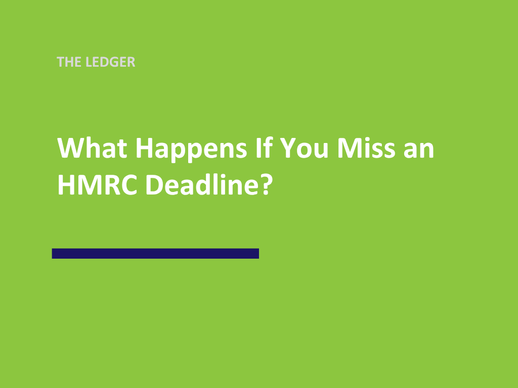 What Happens If You Miss an HMRC Deadline? (And How to Avoid It)