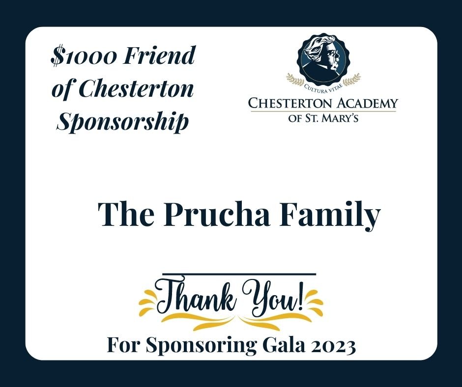 Thank For Sponsoring Gala 2023 Friend of Chesterton Sponsorship Prucha.jpg