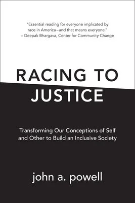 Racing to Justice by john a. powell
