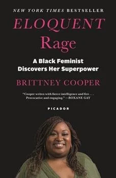 Eloquent Rage by Brittany Cooper