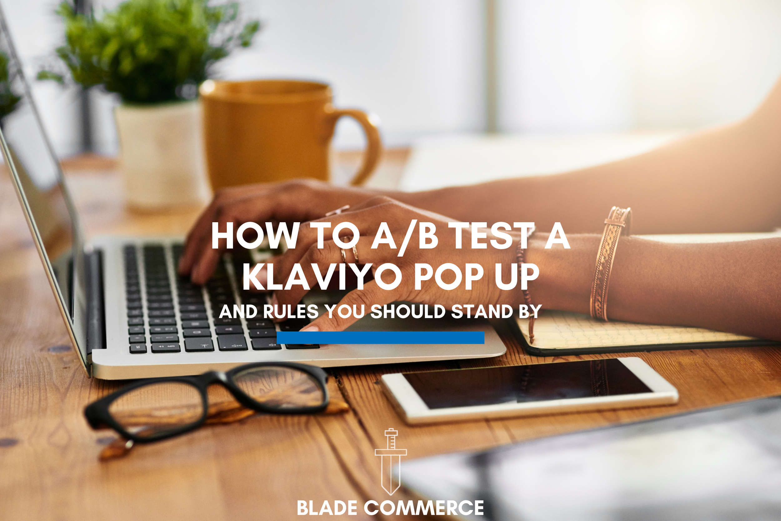 How to A/B Test A Pop Up Form on Klaviyo