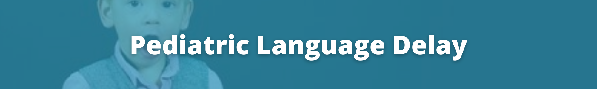 Pediatric Language Delay.png