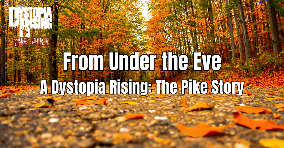 From Under the Eve (Short Story)