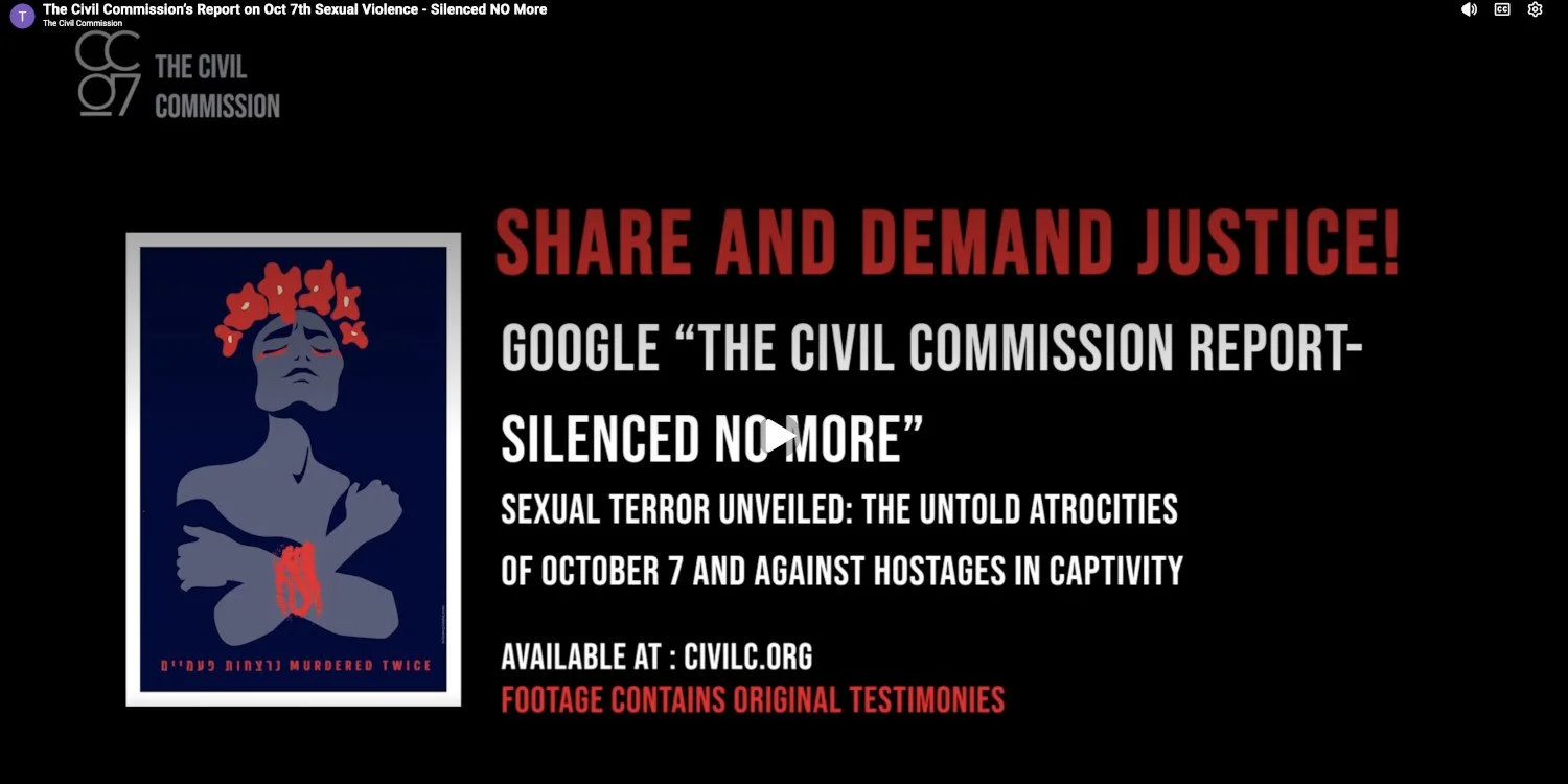 A message announcing The Civil Commission Report - Silenced No More on the sexual terror by Hamas on October 7. On the left is the artistic logo of the report, a silhouette of a woman with flowers on her head, arms tied and crying.