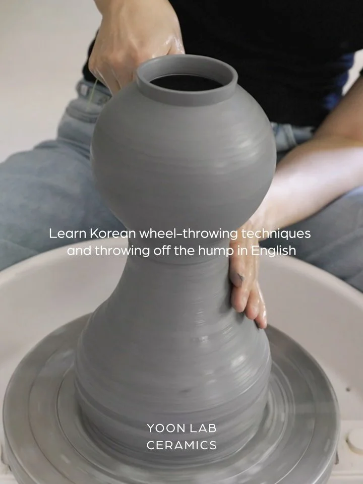 The Korean Art of Throwing Off the Hump

Rooted in generations of Korean ceramic tradition, throwing off the hump is a method that brings rhythm, efficiency, and mindfulness to the wheel.

During this workshop, you will:
1. Learn Korean throwing off 