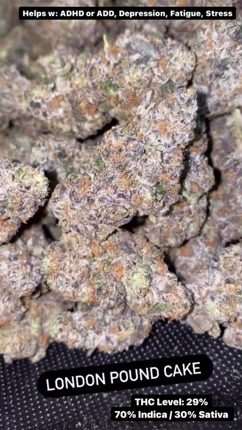 Close-up of cannabis buds labeled as 'London Pound Cake,' with information about THC level at 29%, containing 70% Indica and 30% Sativa, and benefits for ADHD, depression, fatigue, and stress.