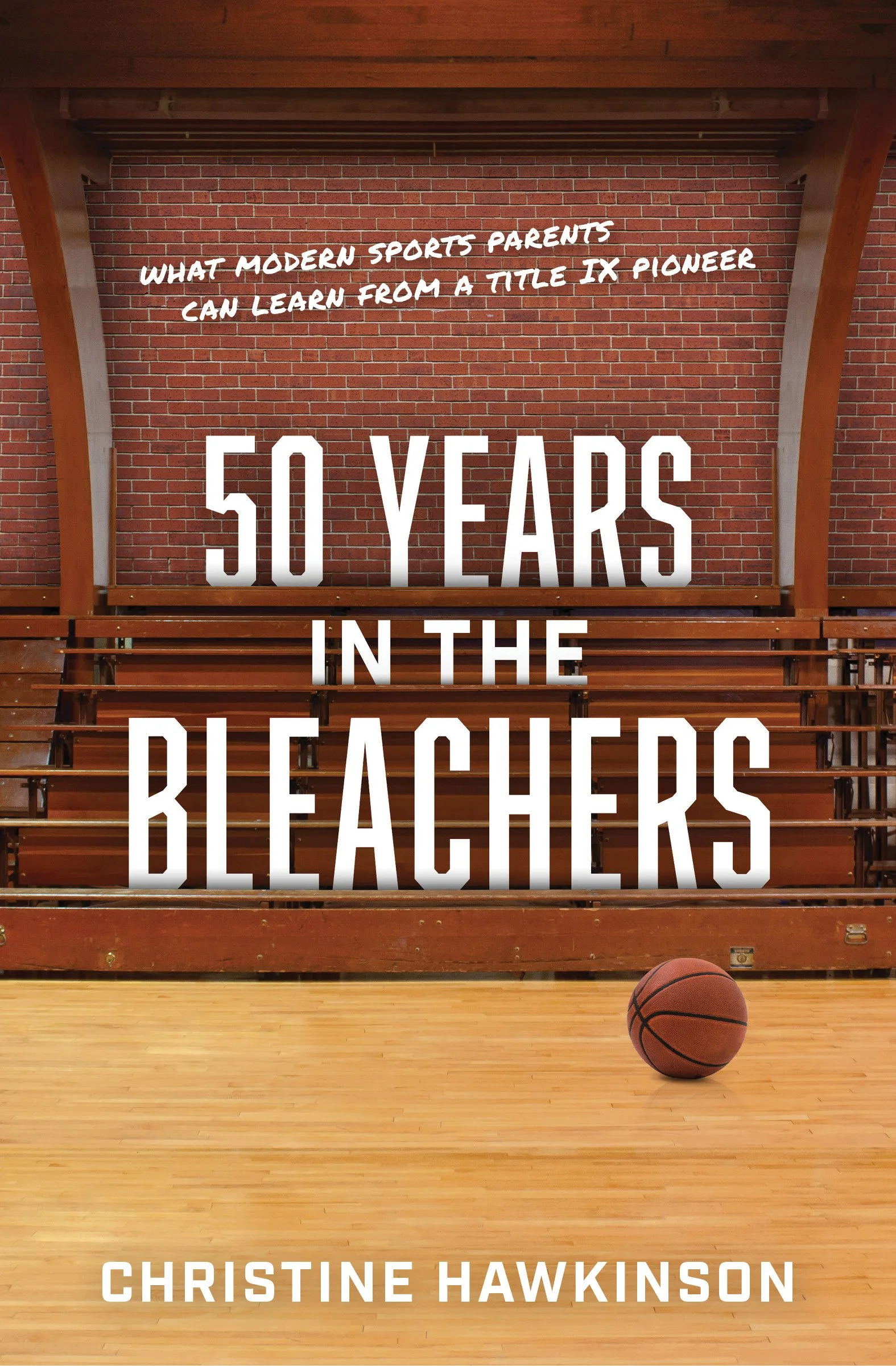 50 Years in the Bleachers - What modern sports parents can learn from a Title IX pioneer