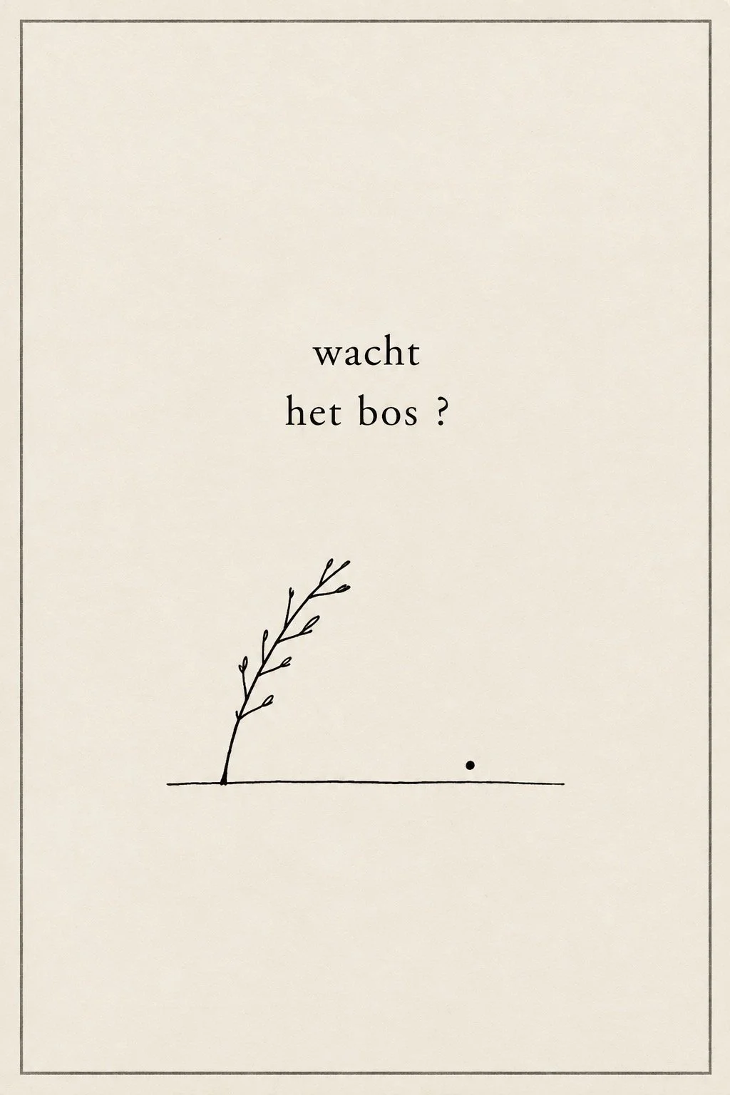 wacht het bos.jpg