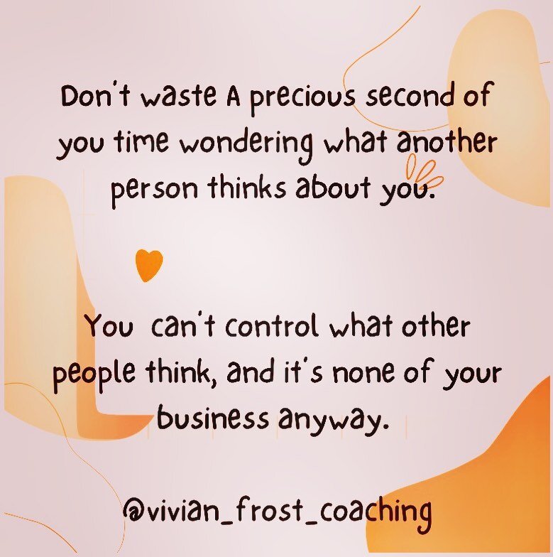 It&rsquo;s human nature to want to be liked and accepted. Unfortunately, this can lead to worrying too much about what other people think. 
No one will ever be as invested in your life as you are. Another person will only ever be able to give you adv