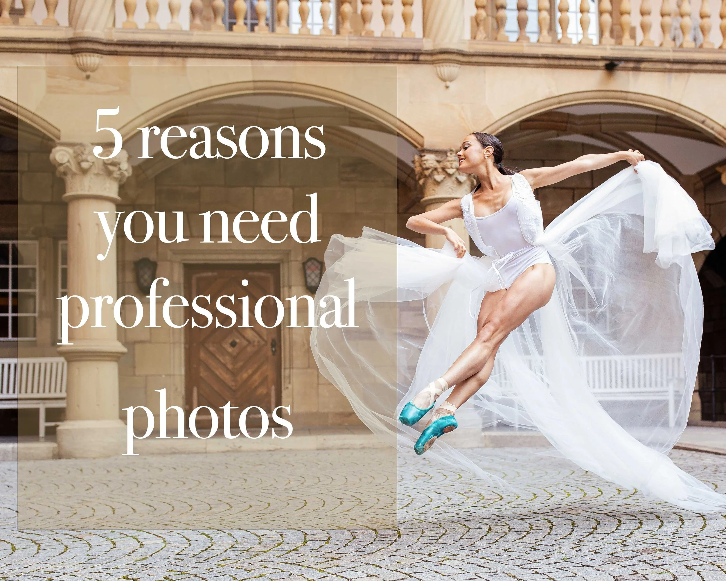 5 reasons every entrepreneur  needs professional photos