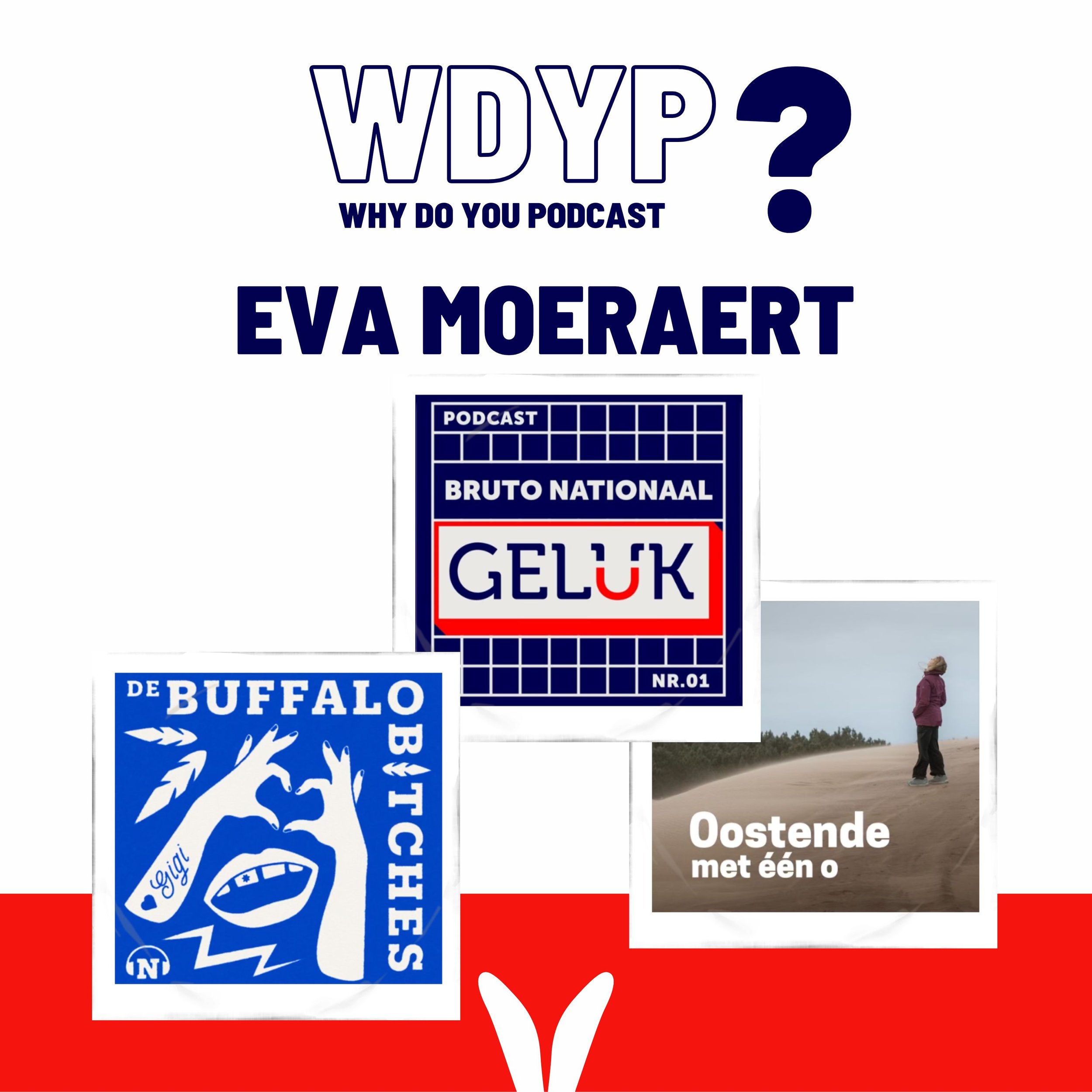 200. Eva Moeraert - Bruto Nationaal Geluk, Buffalo Bitches, Oostende met één o, …