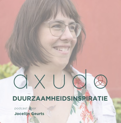 podcast cover van Axudo Duurzaamheidsinspiratie, de podcast van Jocelijn Geurts