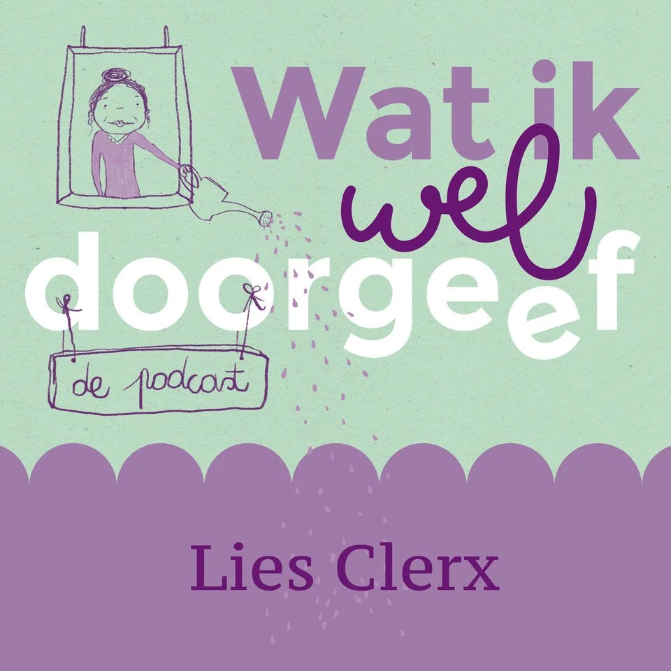 Podcast cover van de podcast Wat ik wel doorgeef van Lies Clerx