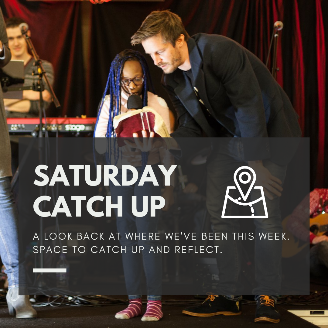 Saturday 8th January - Catch Up &amp; Reflect