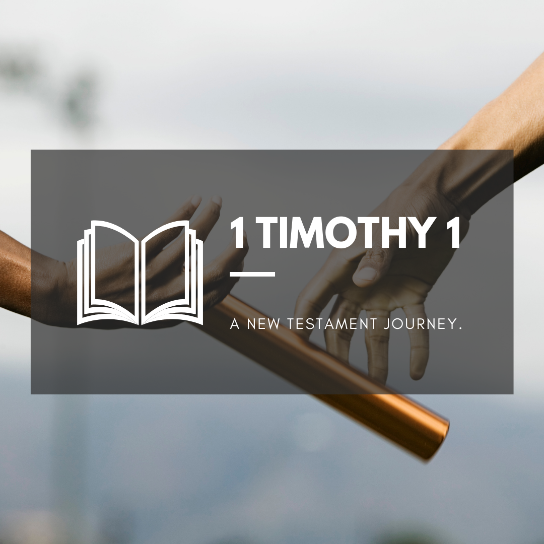 Wednesday 16th March - 1 Timothy 1