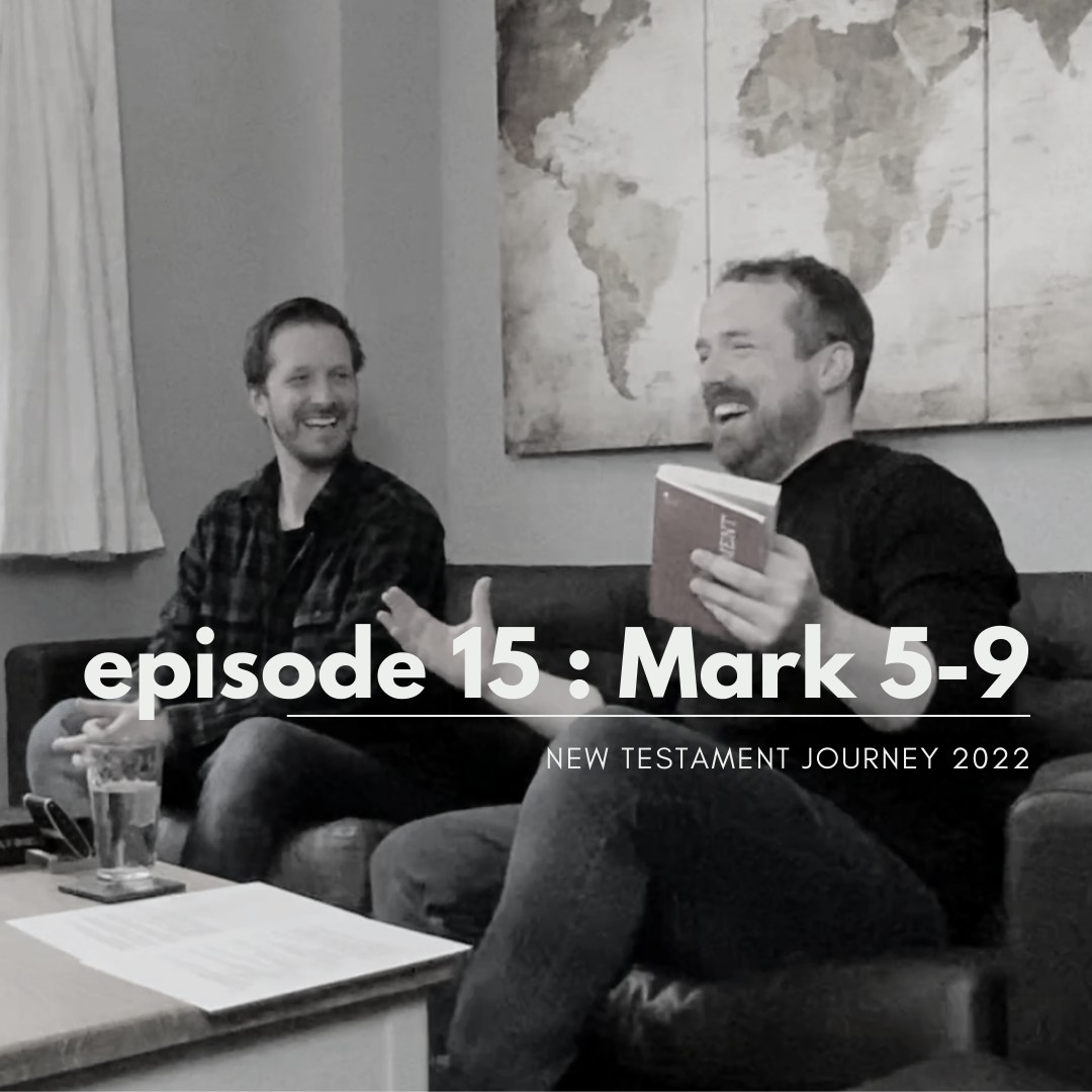 Episode 15 - Mark 5-9