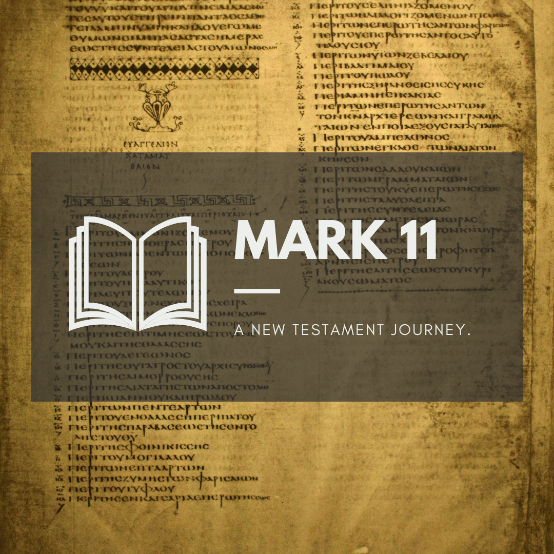 Tuesday 19th April - Mark 11