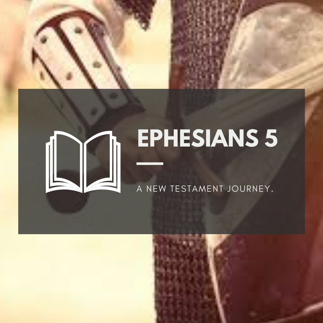 Wednesday 13th July - Ephesians 5 