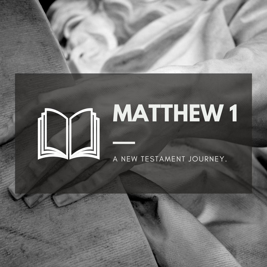 Monday 8th August - Matthew 1 
