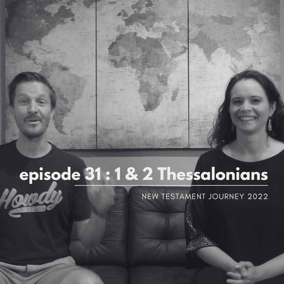 Episode 31 - 1 &amp; 2 Thessalonians