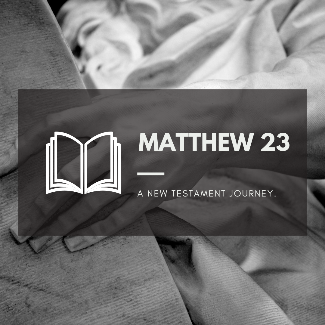 Wednesday 7th September - Matthew 23