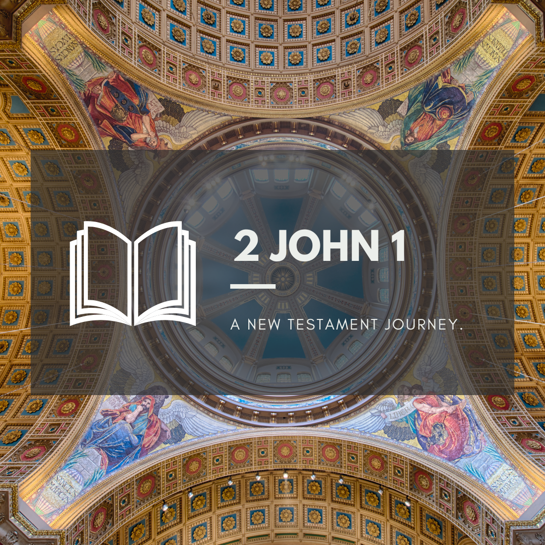 Monday 28th November - 2 John 1