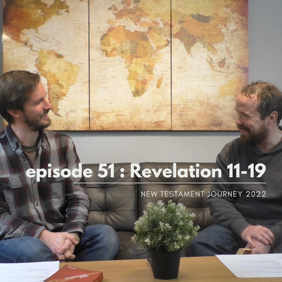 Episode 51 : Revelation 11-19