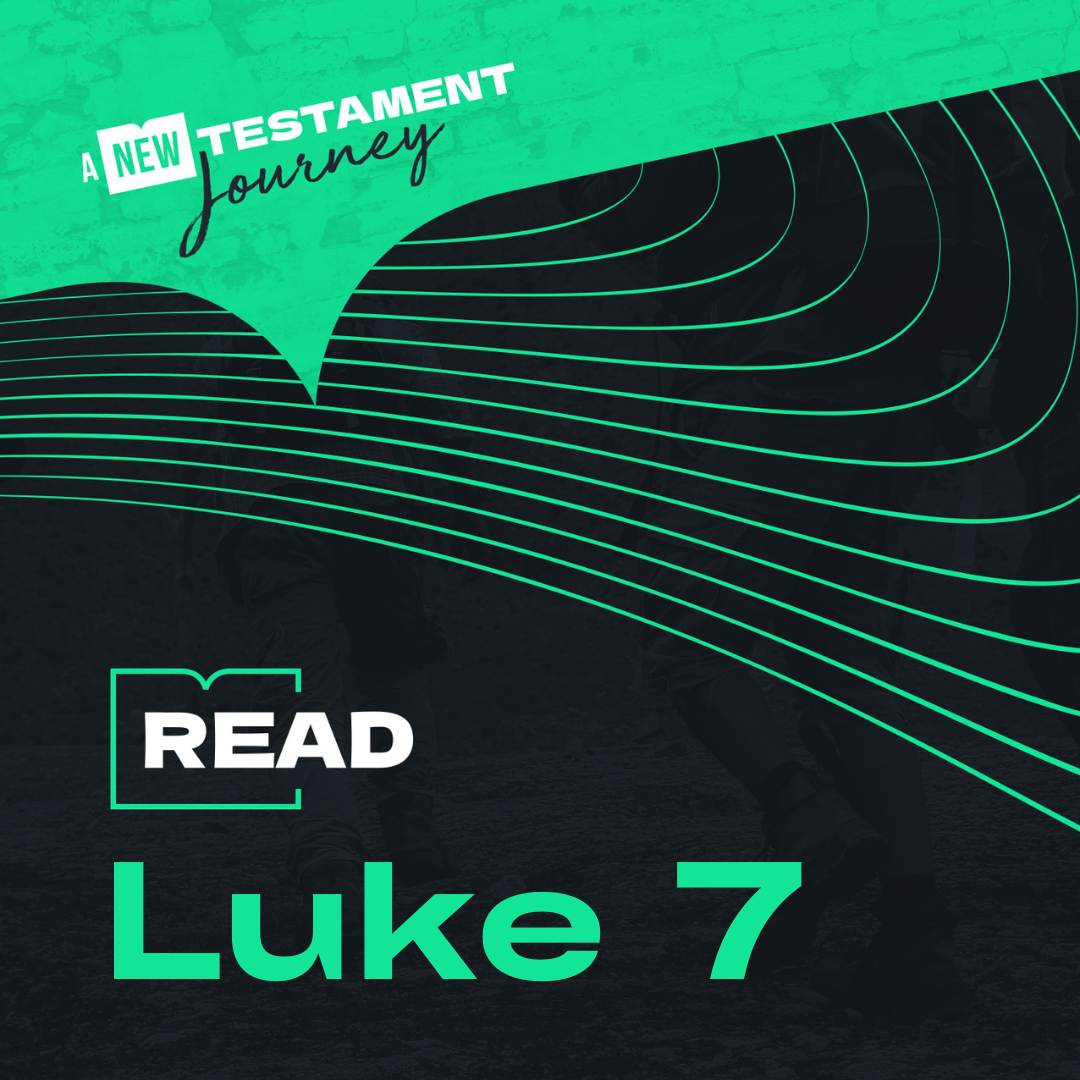 Tuesday 10th January - Luke 7
