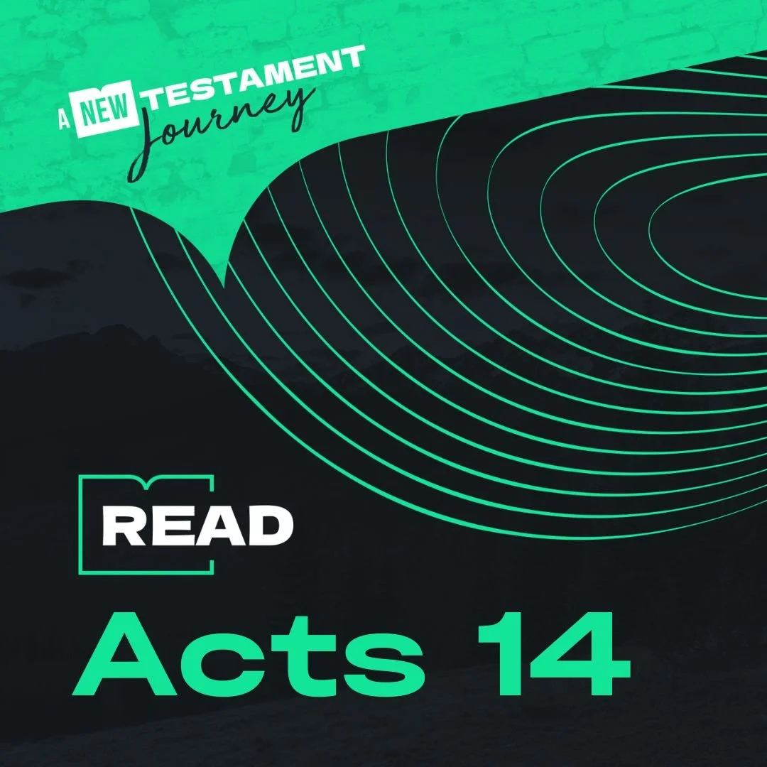 Wednesday 22nd February - Acts 14 