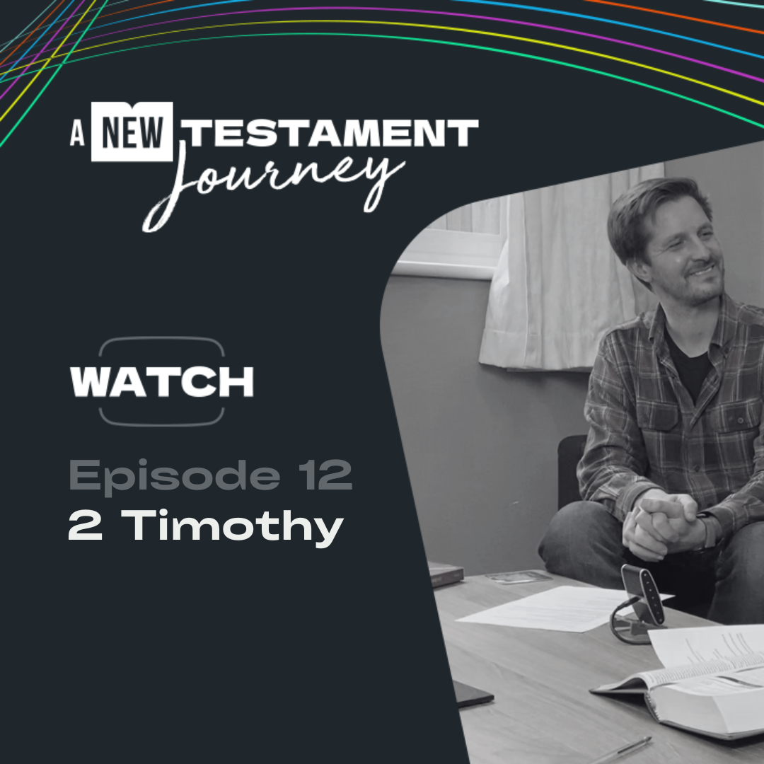 Episode 12 : 2 Timothy