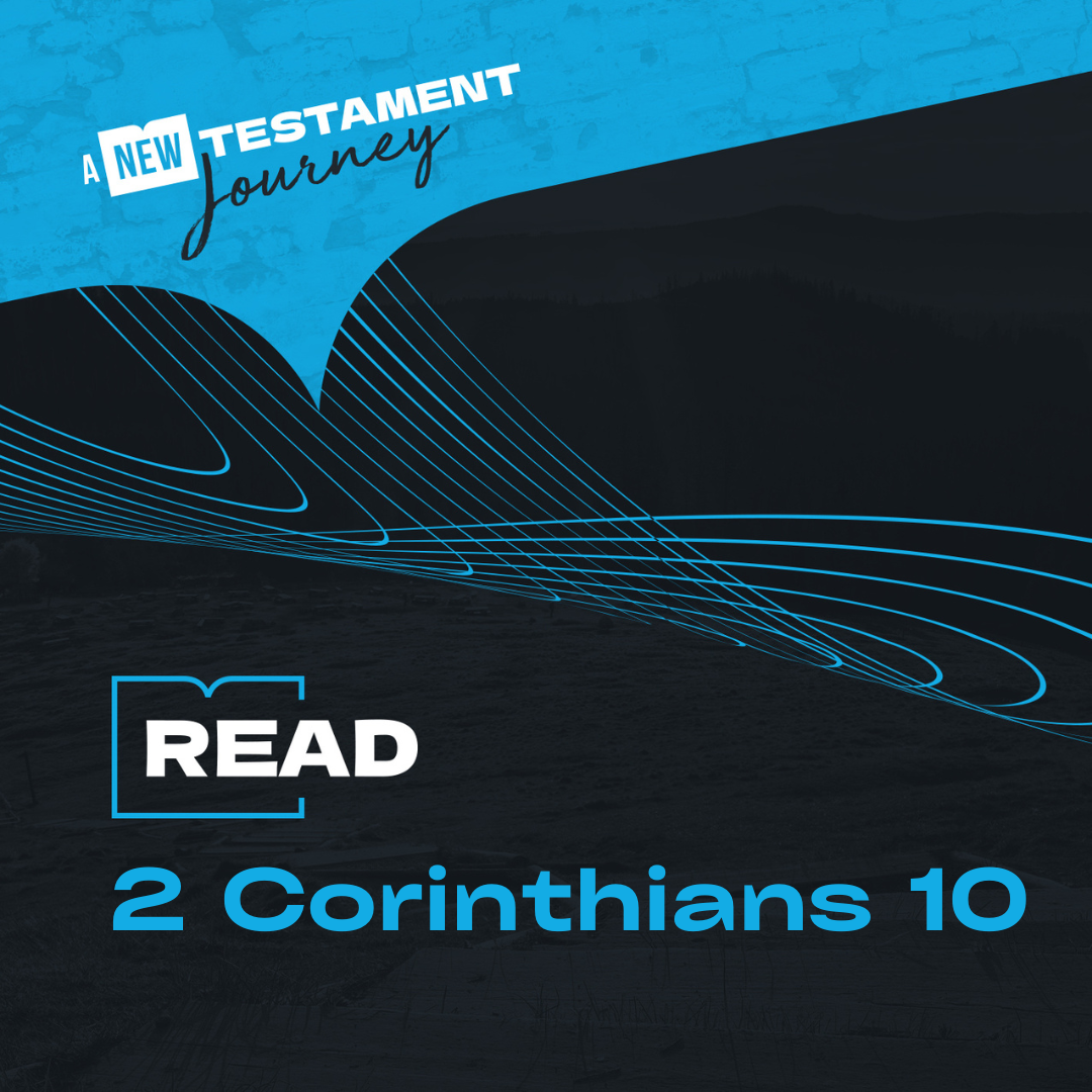 Thursday 22nd June - 2 Corinthians 10