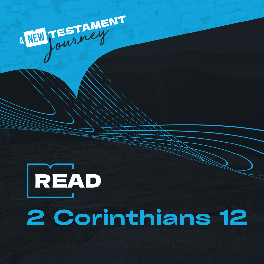Monday 26th June - 2 Corinthians 12