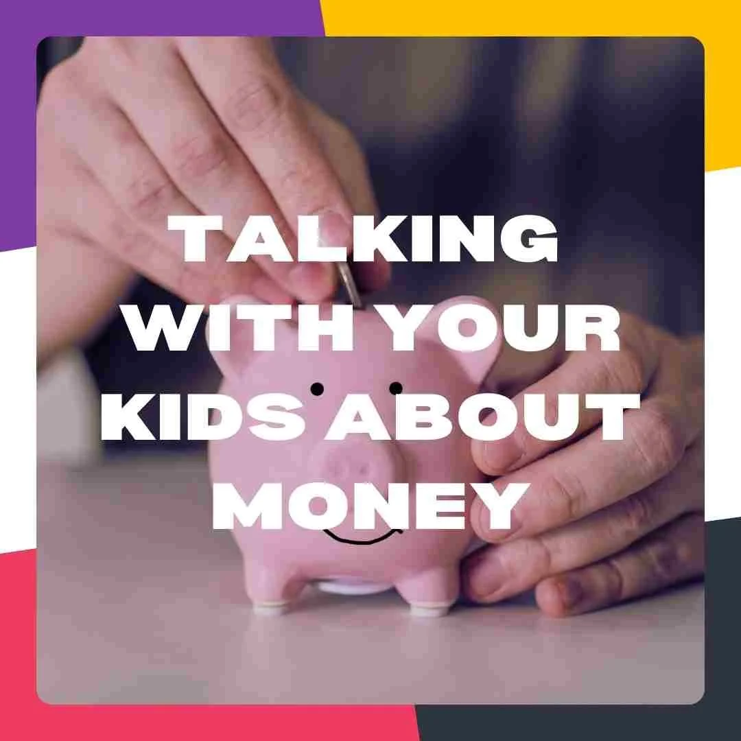 Talking with Your Children About Money