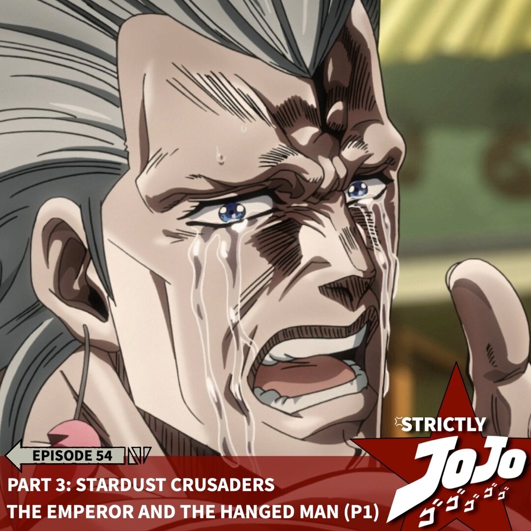 Strictly JoJo episode 54 is out now with our review of Stardust Crusaders: The Emperor and the Hanged Man, Part 1. This episode has it all, including Hol Horse, the crying Polnareff meme, revenge, betrayal, romance, and a pig in a toilet.⁠
⁠
Tune in 