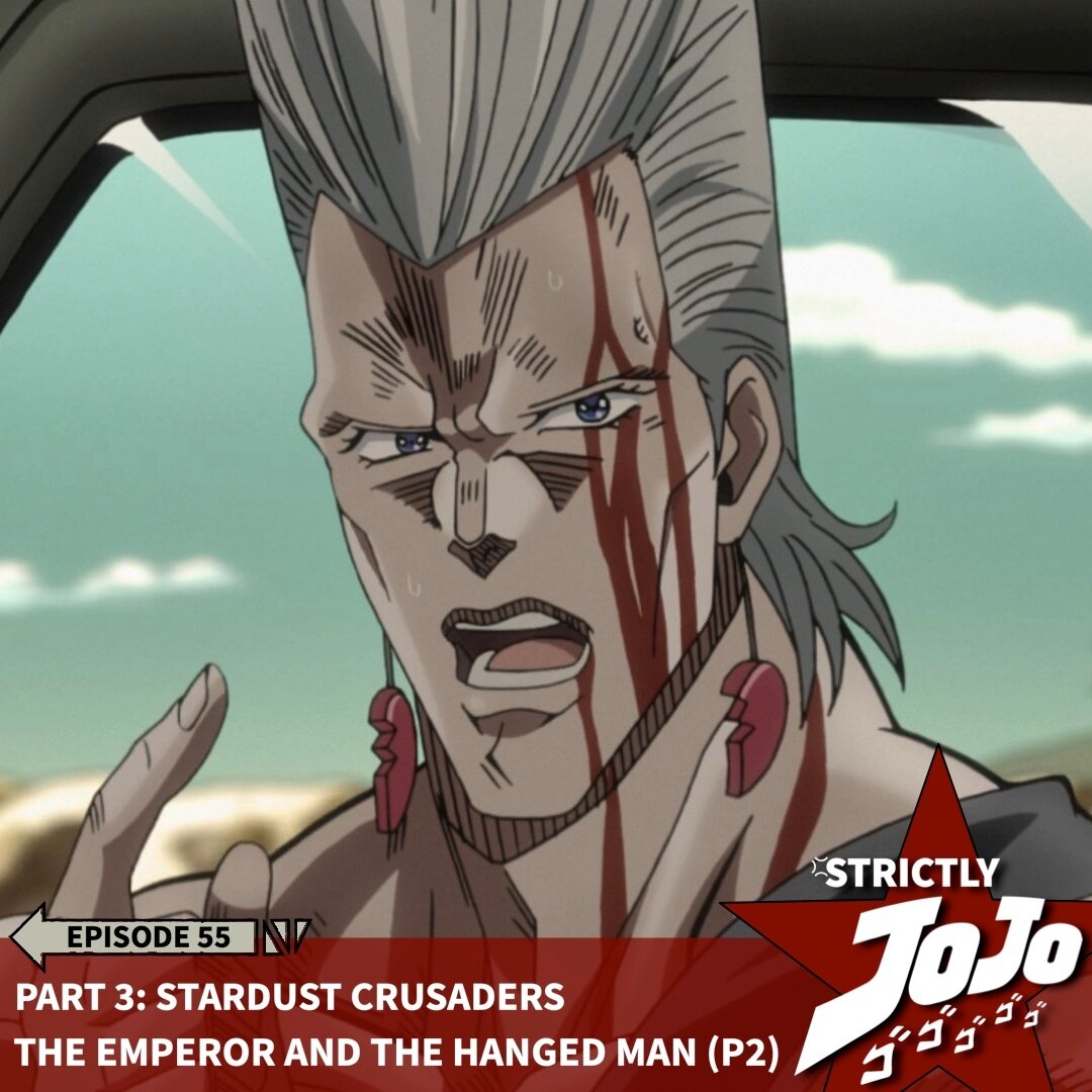 Strictly JoJo episode 55 is out now with our review of Stardust Crusaders: The Emperor and the Hanged Man, Part 2. Polnareff and Kakyoin team up which allows them to shine in different ways. Polnareff shows off his big brain, and Kakyoin shows us he 