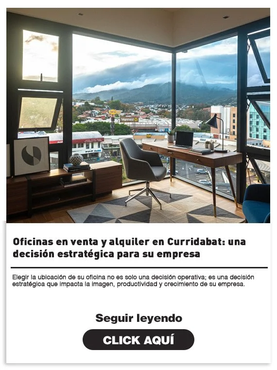 Oficinas en venta y alquiler en Curridabat: una decisión estratégica para su empresa