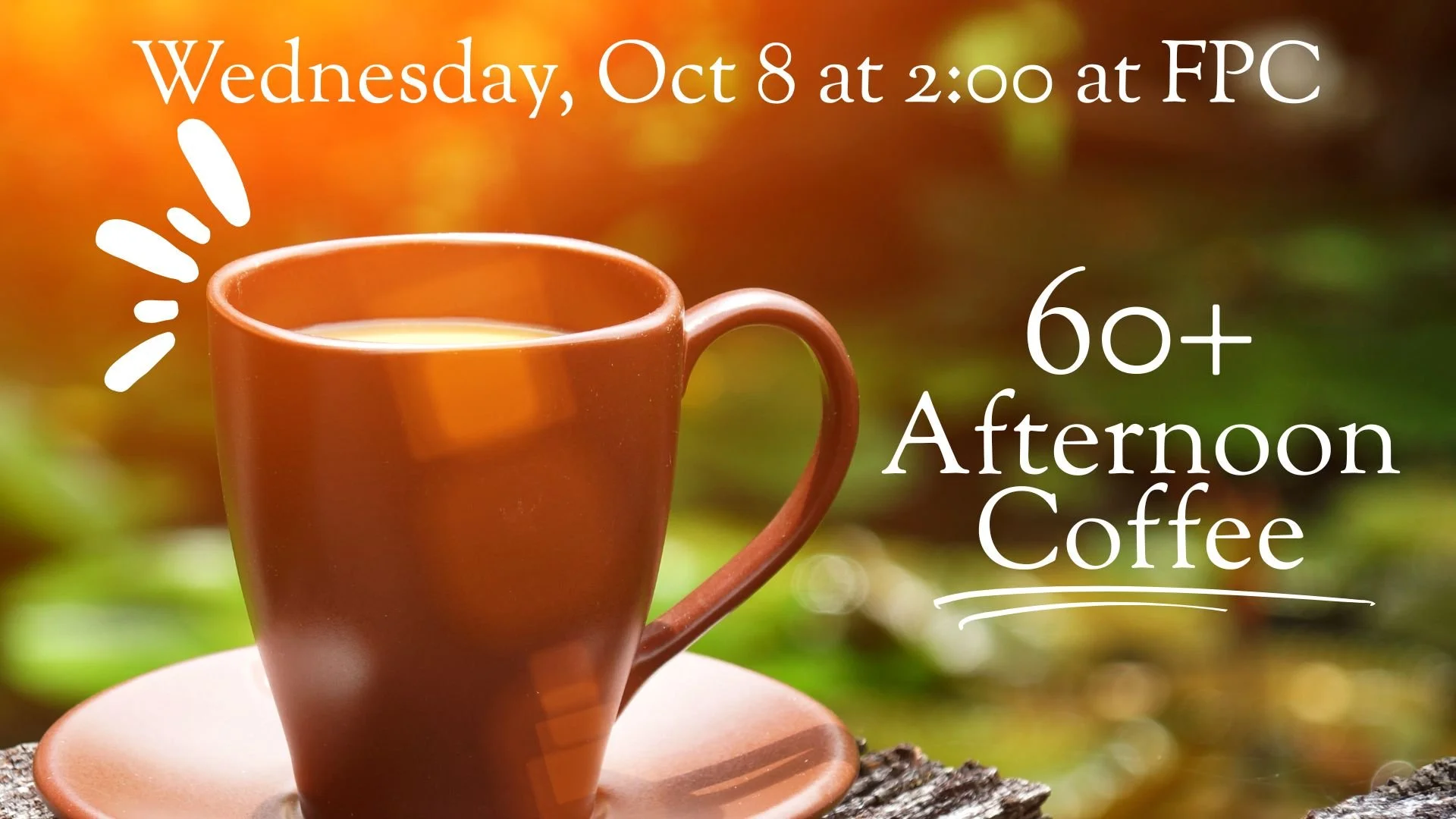 60+ Afternoon Coffee