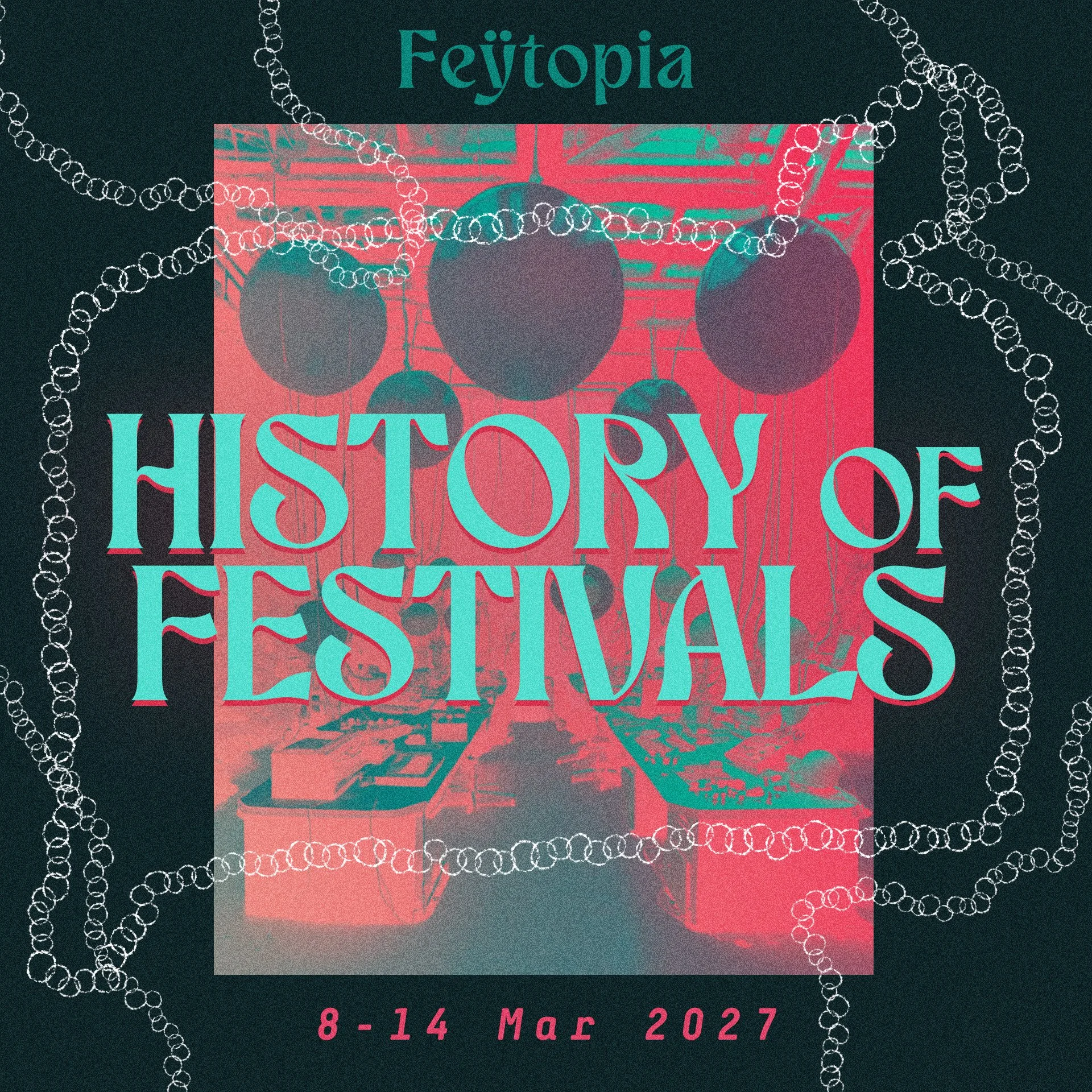 History of Festivals &amp; Place Making