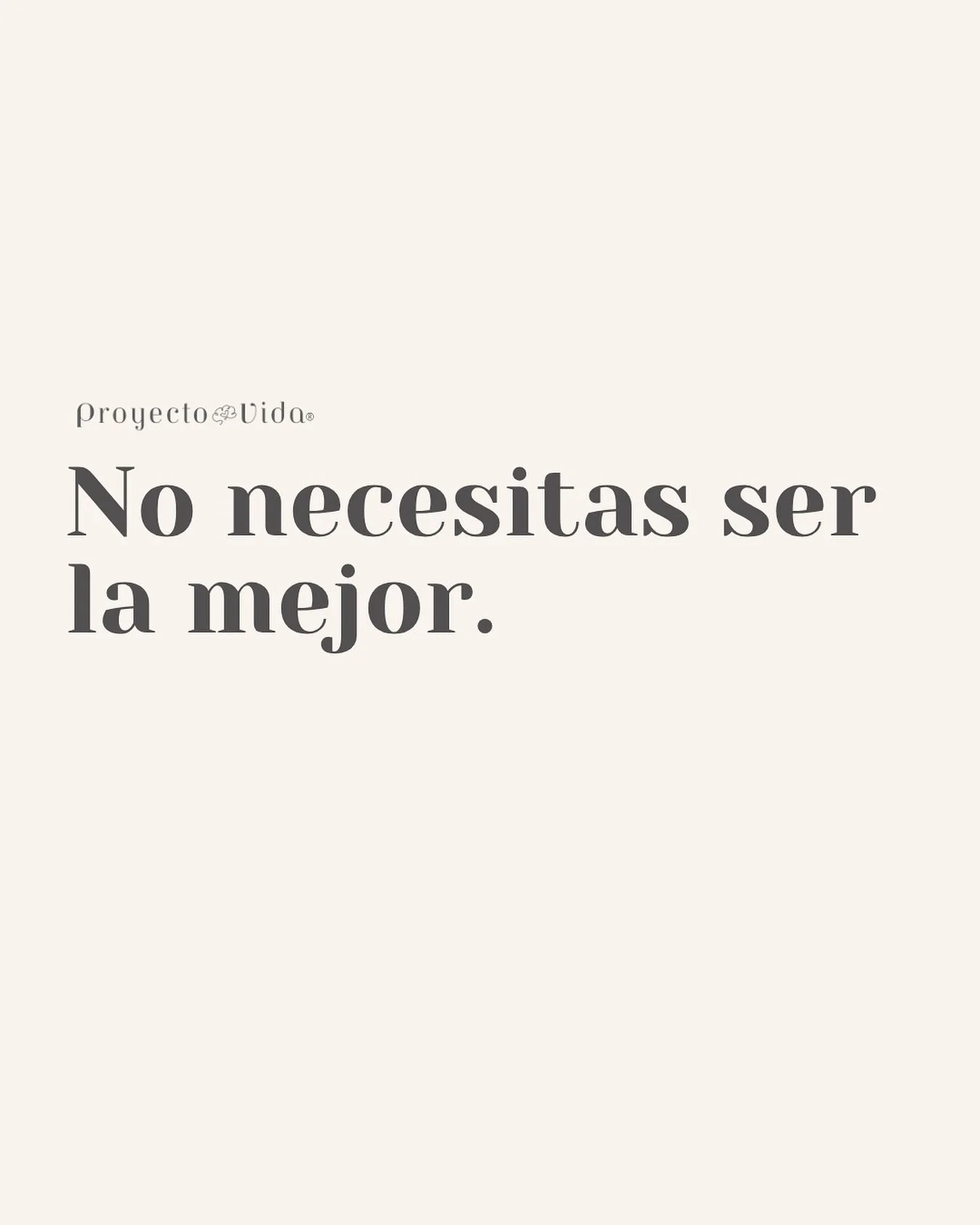 Ni la m&aacute;s fuerte. Ni la m&aacute;s organizada. Ni la que siempre puede. Ni la que nunca se queja. Ni la que tiene todo bajo control.

A veces, en el intento de ser &ldquo;la mejor&rdquo;, te olvidas de algo m&aacute;s importante: ser t&uacute;