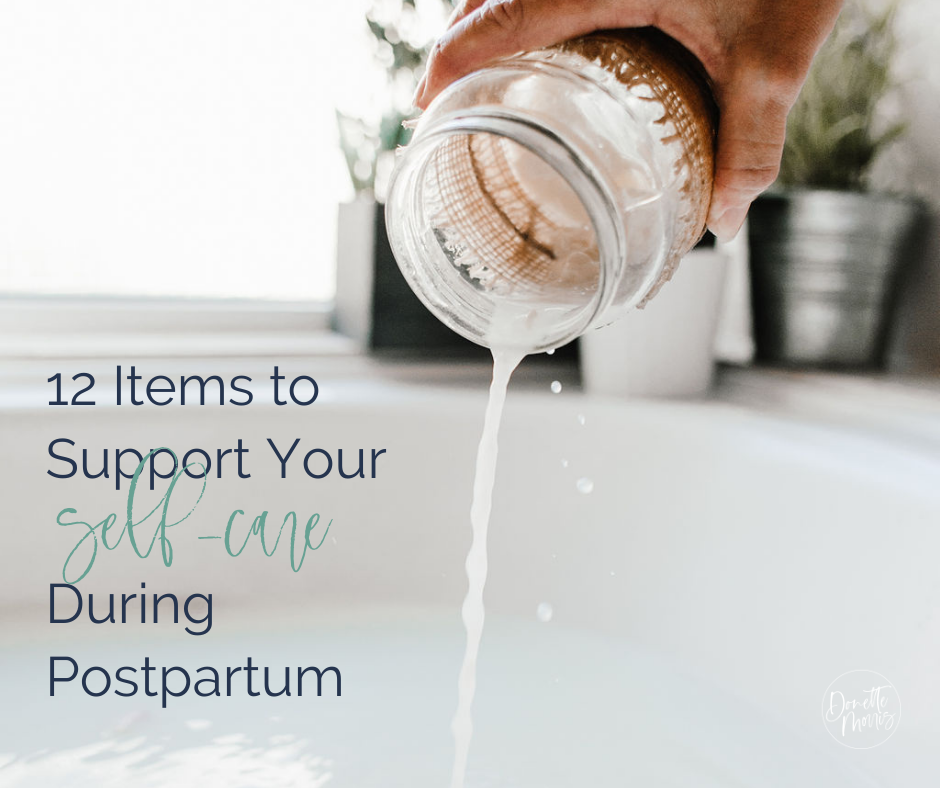 12 Items to Support Your Self-Care During Postpartum