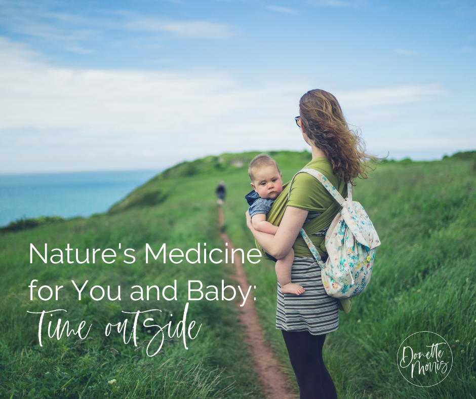 Nature's Medicine for You and Baby: Time Outside!