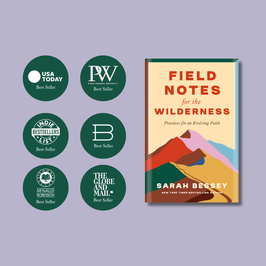 Field Notes for the Wilderness — Sarah Bessey