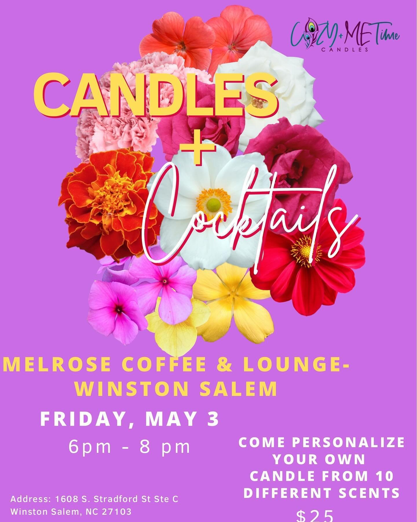 You didn&rsquo;t catch the first candle class at Melrose??? Well we are doing another one this time it&rsquo;s at Melrose Winston Salem! Go grab your tickets today! Www.cozymetime.com