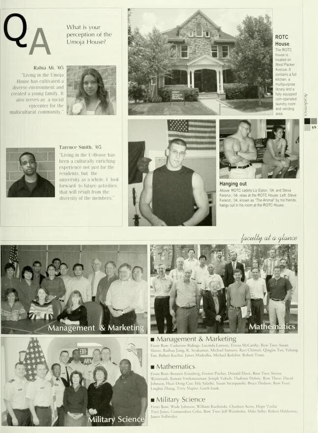 Lehigh's 2004 epitome offers much. A ROTC House where cadets could relax, do laundry, etc once existed. What happened to this house? Of the two cadets, one earned the monicker "The Animal" from his peers. I wonder who, if any, in our BN now could mat