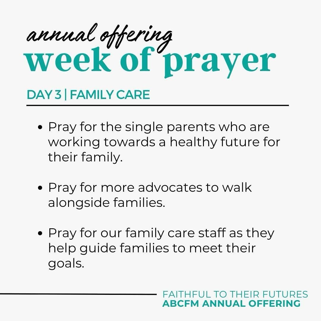 ABCFM Annual Offering Week of Prayer
Day 3 | Family Care 

Pray for the family care ministry of ABCFM through our Division, Desired Haven Family Care. Join us in praying for the single mothers in our program working towards stability, for our volunte