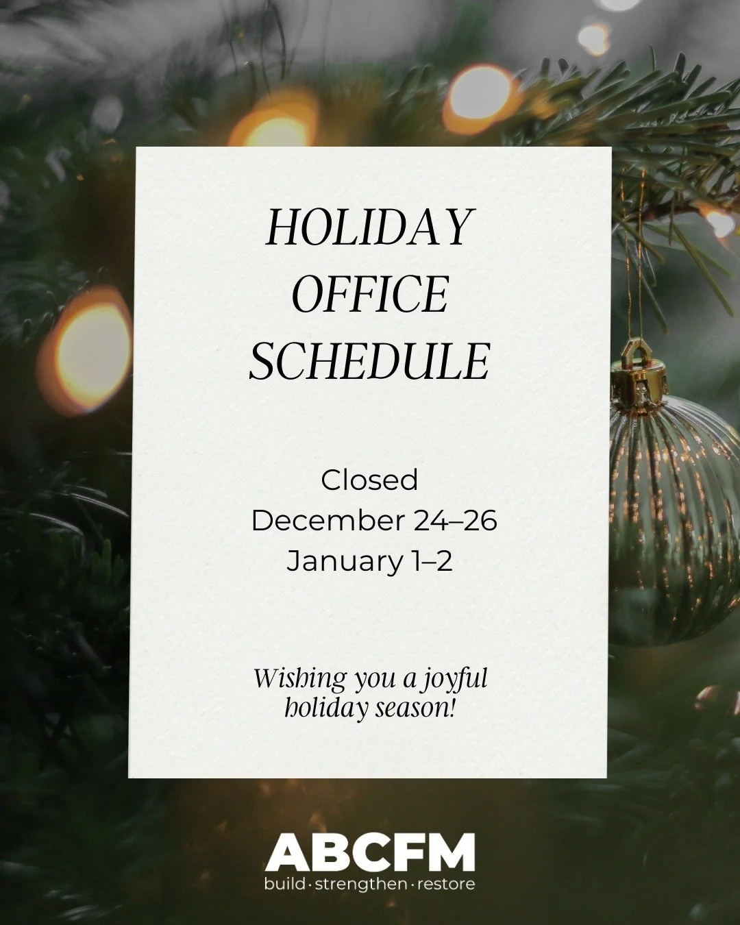 🎄 Holiday Office Schedule

Our offices will be closed December 24&ndash;26 and January 1&ndash;2 so our staff can enjoy the holidays with their families.

We look forward to serving you again when we reopen after each break.

Wishing you and your lo