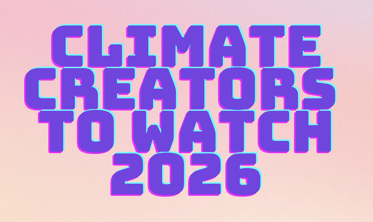Announcing the Climate Creators to Watch in 2026